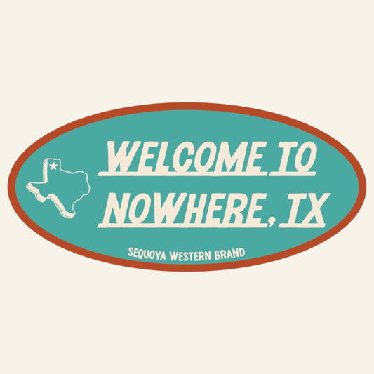 Nowhere, Tx Sticker